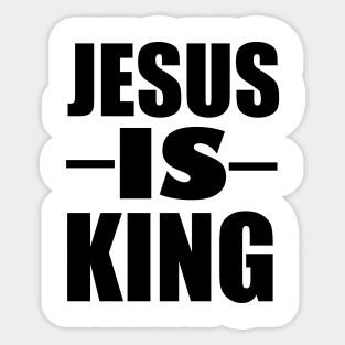 Jesus Is King Sticker